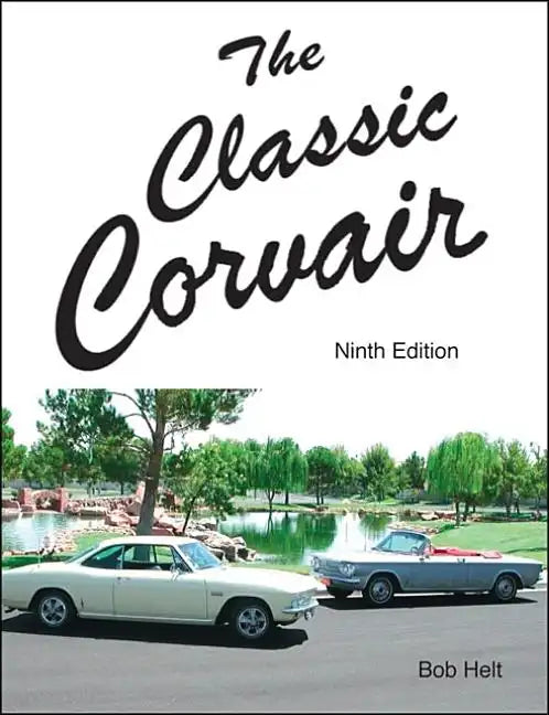 The Classic Corvair: Ninth Edition - Paperback