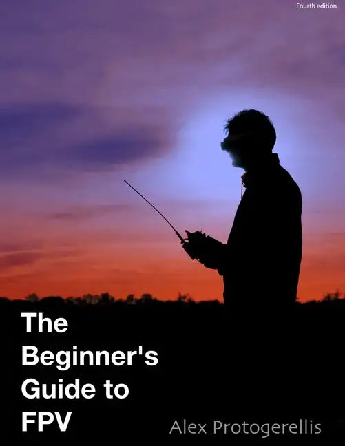 The beginner's guide to FPV (colour) - Paperback