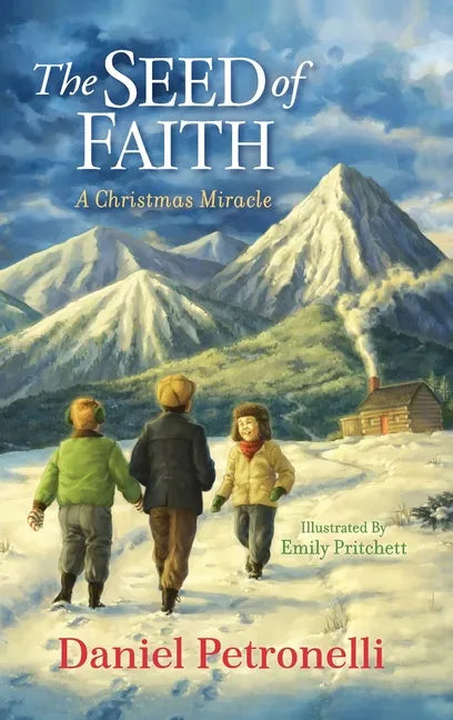 The Seed of Faith: A Christmas Miracle - Hardcover