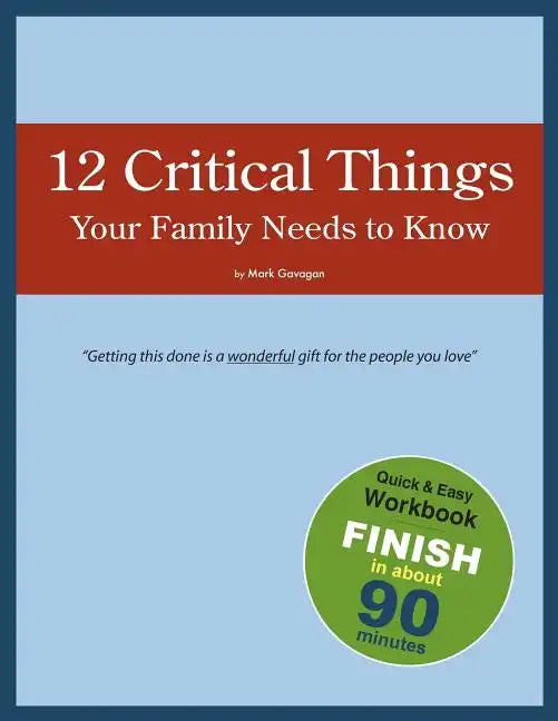 12 Critical Things Your Family Needs to Know - Paperback