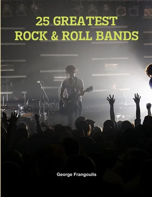25 Greatest Rock & Roll Bands - Paperback