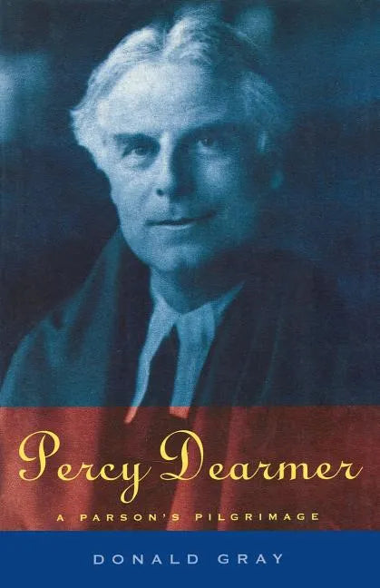 Percy Dearmer: A Parson's Pilgrimage - Paperback