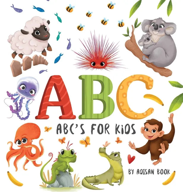ABC's for Kids: Animal Fun Letters for Babies and Toddlers - Hardcover