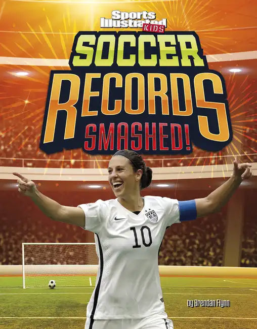 Soccer Records Smashed! - Hardcover