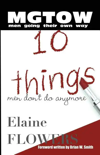M.G.T.O.W.: 10 Things Men Don't Do Anymore - Paperback