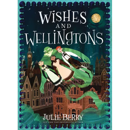 Wishes and Wellingtons - Hardcover