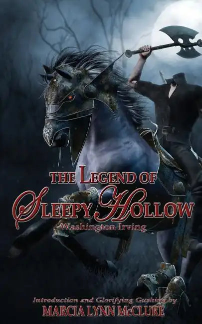 The Legend of Sleepy Hollow: Introduction by Marcia Lynn McClure - Paperback