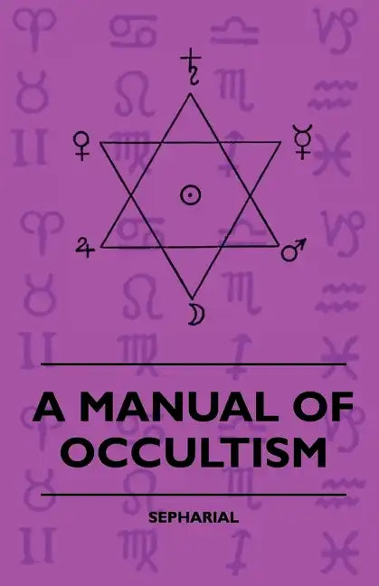 A Manual of Occultism - Hardcover