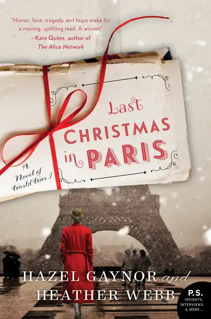 Last Christmas in Paris: A Novel of World War I - Paperback