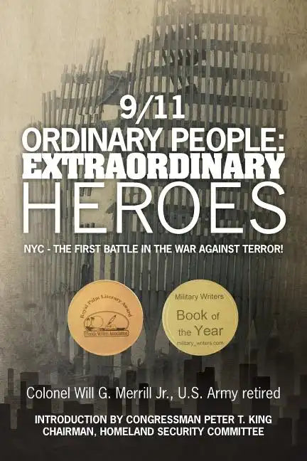 9/11 Ordinary People: Extraordinary Heroes: NYC - The First Battle in the War Against Terror! - Paperback