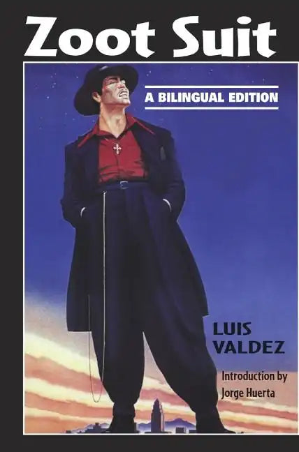 Zoot Suit: A Bilingual Edition - Paperback