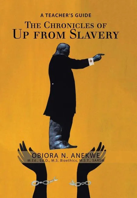 The Chronicles of up from Slavery: A Teacher's Guide - Hardcover