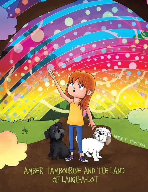 Amber Tambourine and the Land of Laugh-a-Lot - Paperback