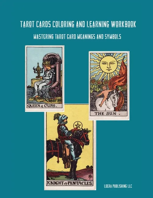 Tarot Cards Coloring and Learning Workbook - Paperback