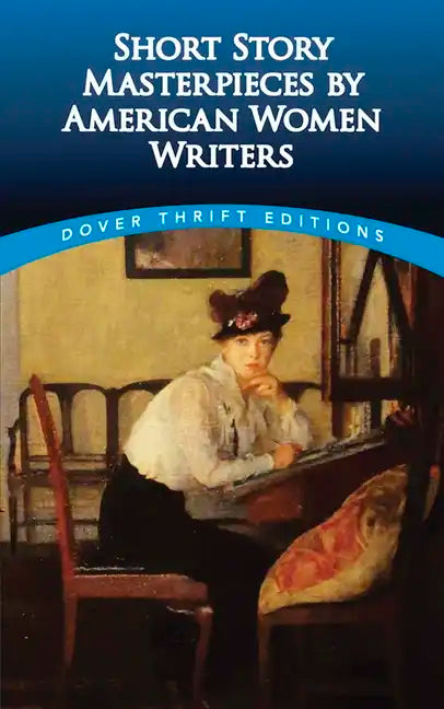 Short Story Masterpieces by American Women Writers - Paperback