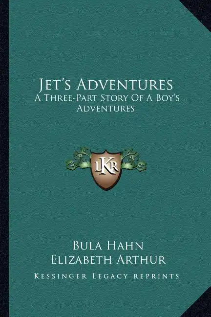 Jet's Adventures: A Three-Part Story Of A Boy's Adventures - Paperback