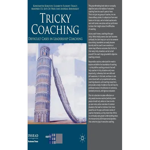 Tricky Coaching: Difficult Cases in Leadership Coaching - Hardcover
