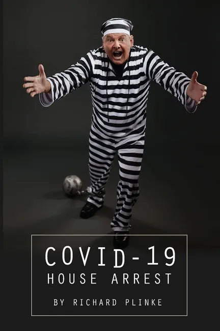 Covid-19 House Arrest - Paperback