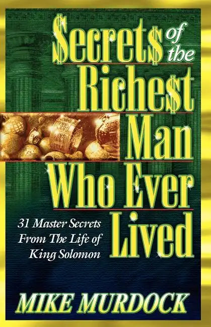 Secrets of the Richest Man Who Ever Lived - Paperback