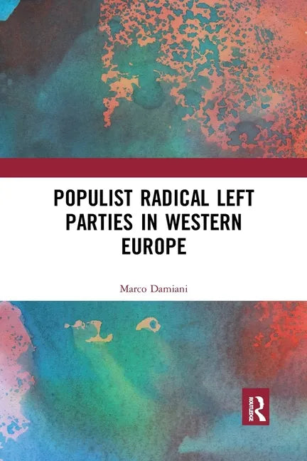 Populist Radical Left Parties in Western Europe - Paperback