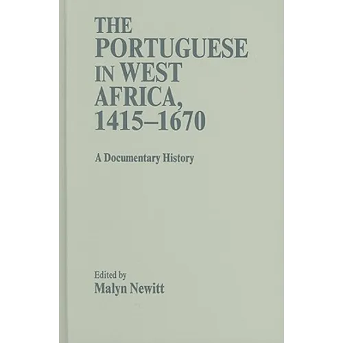 The Portuguese in West Africa, 1415-1670 - Hardcover