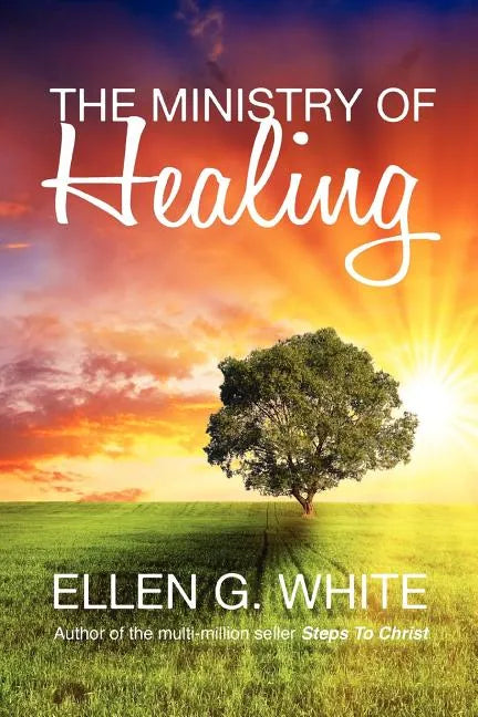 The Ministry of Healing - Paperback
