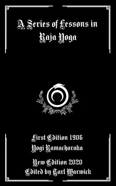 A Series of Lessons in Raja Yoga - Paperback