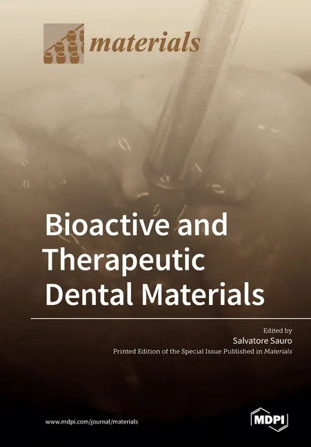 Bioactive and Therapeutic Dental Materials - Paperback
