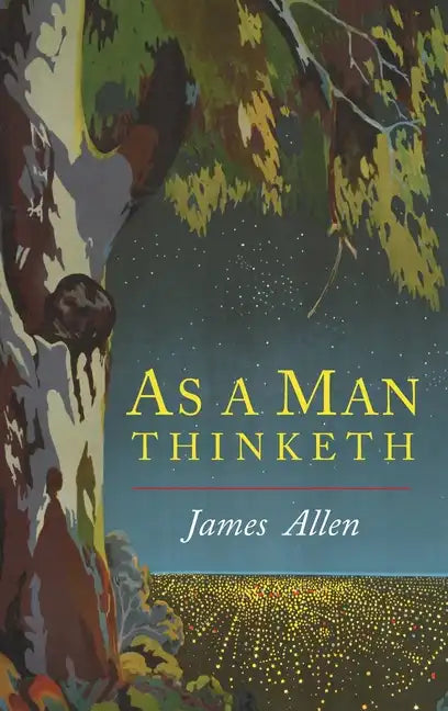 As a Man Thinketh - Hardcover