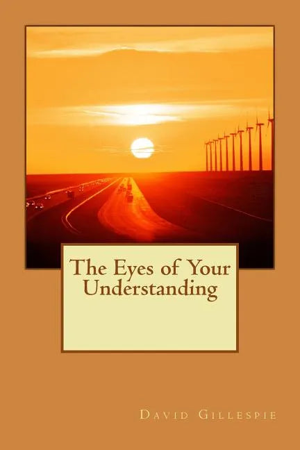 The Eyes of Your Understanding - Paperback