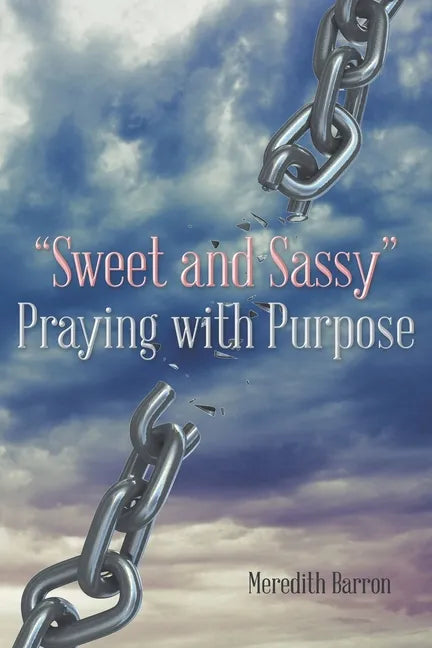 "Sweet and Sassy" Praying with Purpose - Paperback