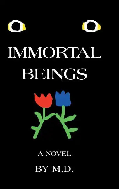 Immortal Beings - Hardcover