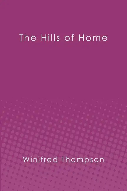 The Hills of Home - Paperback
