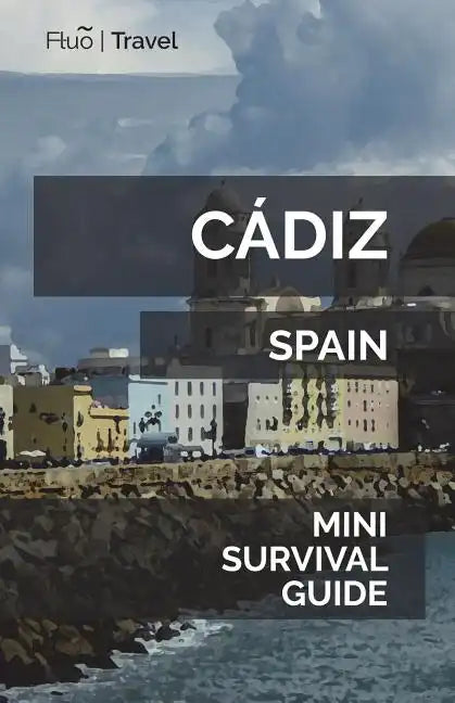 Cádiz Mini Survival Guide - Paperback