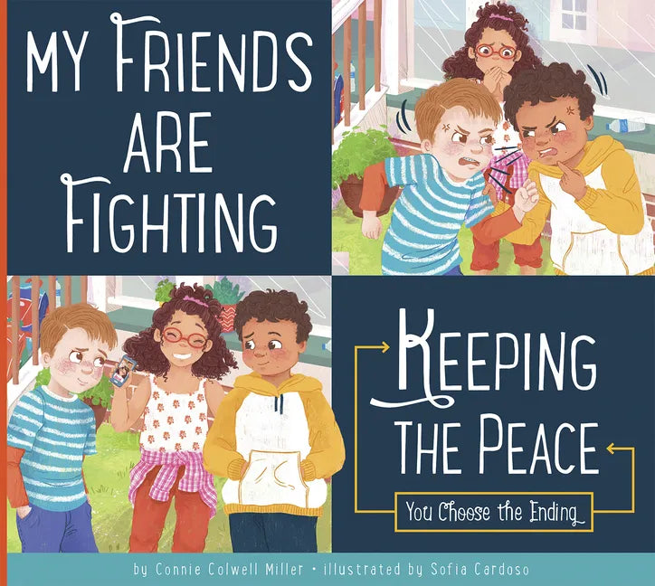 My Friends Are Fighting: Keeping the Peace - Library Binding