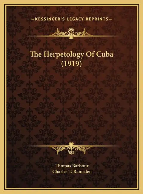 The Herpetology Of Cuba (1919) - Hardcover