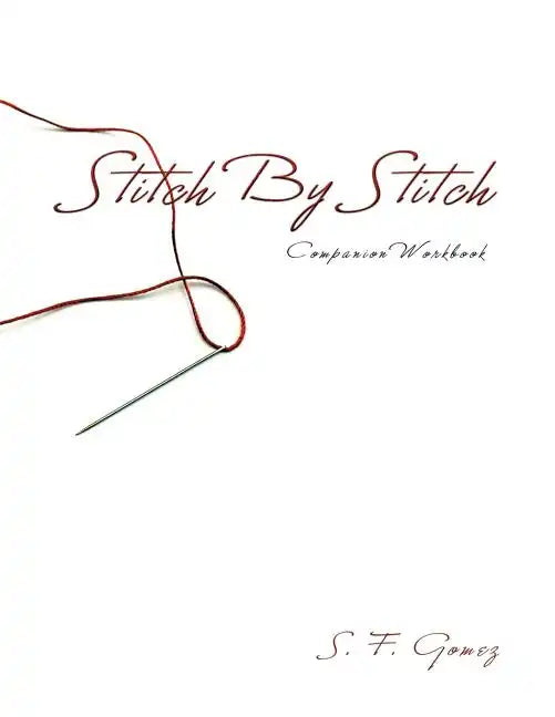 Stitch By Stitch Companion Workbook - Paperback
