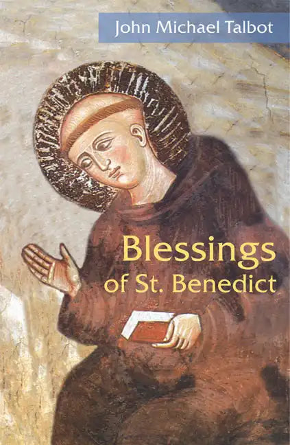Blessings of St. Benedict - Paperback