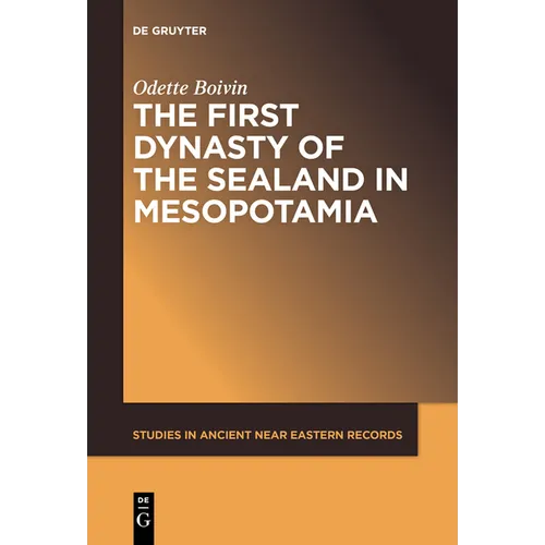 The First Dynasty of the Sealand in Mesopotamia - Paperback
