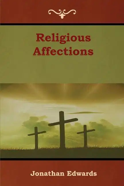 Religious Affections - Paperback