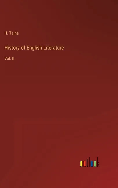 History of English Literature: Vol. II - Hardcover