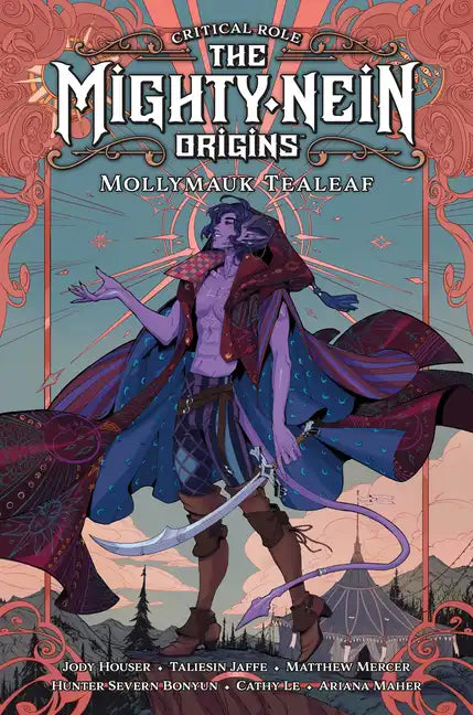 Critical Role: The Mighty Nein Origins--Mollymauk Tealeaf - Hardcover