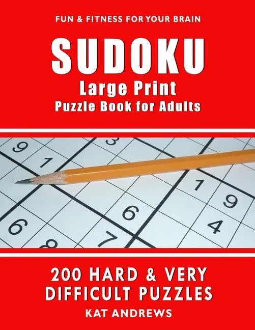 SUDOKU Large Print Puzzle Book for Adults: 200 HARD & VERY DIFFICULT Puzzles - Paperback