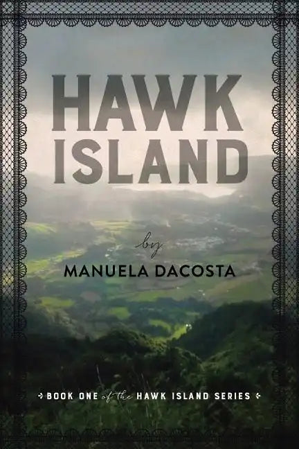 Hawk Island: Book 1 of the Hawk Island Series - Paperback