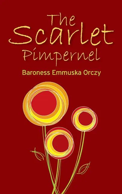 The Scarlet Pimpernel - Hardcover