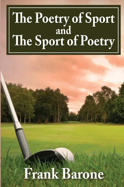 The Poetry of Sport and The Sport of Poetry - Paperback