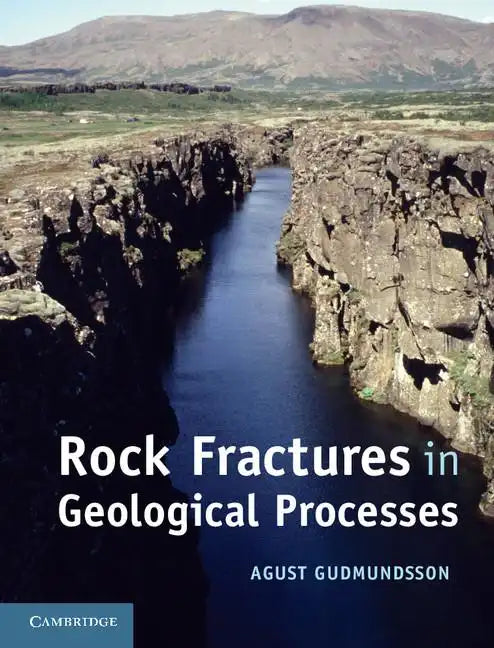 Rock Fractures in Geological Processes - Hardcover