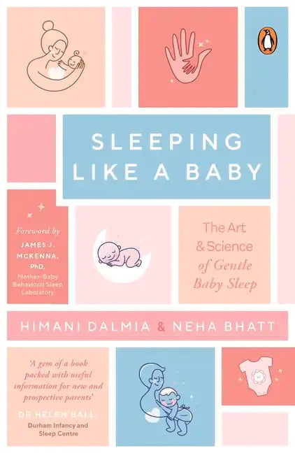 Sleeping Like a Baby: The Art & Science of Gentle Baby Sleep - Paperback
