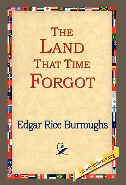 The Land That Time Forgot - Hardcover