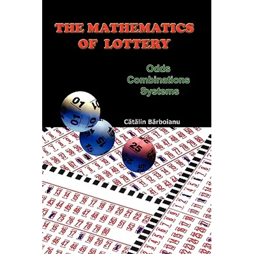 The Mathematics of Lottery: Odds, Combinations, Systems - Paperback